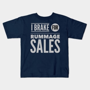 I Brake For Rummage Sales Kids T-Shirt